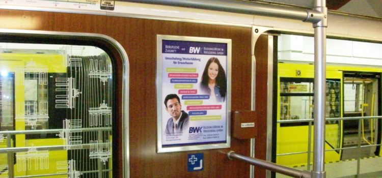 U-Bahnwerbung auf den Linien U1-U4 für das BWK BildungsWerk in Kreuzberg