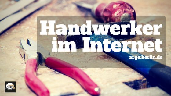 Handwerker und Internet – Wo nicht zusammenkommt, was zusammen gehört Titelbild des Artikels: Handwerker im Internet